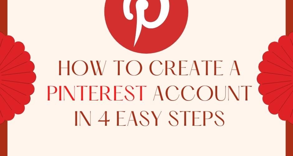 How to Create a Pinterest Account in 4 Easy Steps