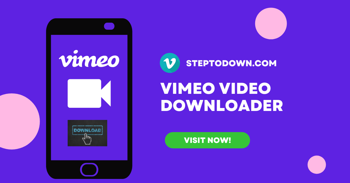 Vimeo Video Downloader Save MP4 from Vimeo Steptodown